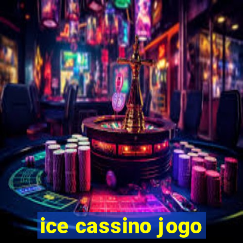 ice cassino jogo